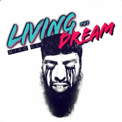 Living The Dream - MIRO GEE