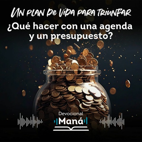 Devocional │ Qué hacer con una Agenda y un Presupuesto