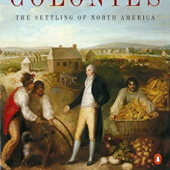 [READ] PDF ✓ American Colonies: The Settling of North America, Vol. 1 by  Alan Taylor