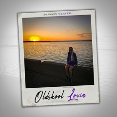 Shannon Weafer - Oldskool Lovin