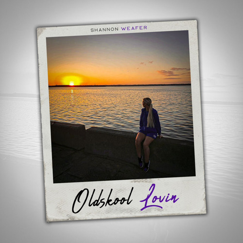 Shannon Weafer - Oldskool Lovin