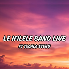 Le Ifilele Bar (feat. Tooala Eteru)