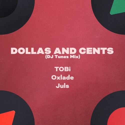 Dollas and Cents (DJ Tunez Mix)