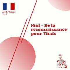 PREMIERE : Niol - De La Reconnaissance Pour Thaïs (FREE DOWNLOAD)