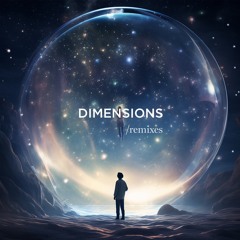 Dimensions /remixes