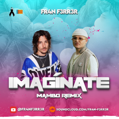 Danny Ocean & Kapo -  Imagínate (Mambo Remix) FR4N F3RR3R