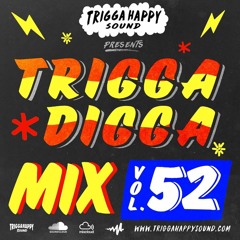 Trigga Happy Sound - Trigga Digga Mix Vol. 52 (Dancehall Mix 2020 Ft Vybz Kartel, Navino, Daddy1)