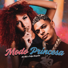MC NICK - MODO PRINCESA ( DJ FELIPE RESPEITA ) 2025