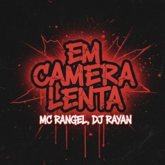 MTG - EM CAMERA LENTA ( MOOD BH ) MC GW Part. MC RANGEL ( DJ RAYAN )   #EUGOSTOASSIM