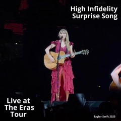 High Infidelity (Live at The Eras Tour)