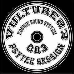 VULTURE23 - PSYTEK SESSION #003