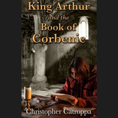 King Arthur and the Book of Corbenic - Main Theme
