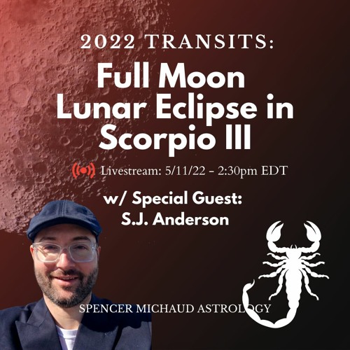 Stream Full Moon Lunar Eclipse In Scorpio III - 2022 Transits - w ...