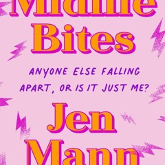 E-book download Midlife Bites: Anyone Else Falling Apart, Or Is It Just Me?