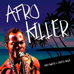 AFRO KILLER - PREY HUNTER X CARTEL MUSIC (AUDIO)