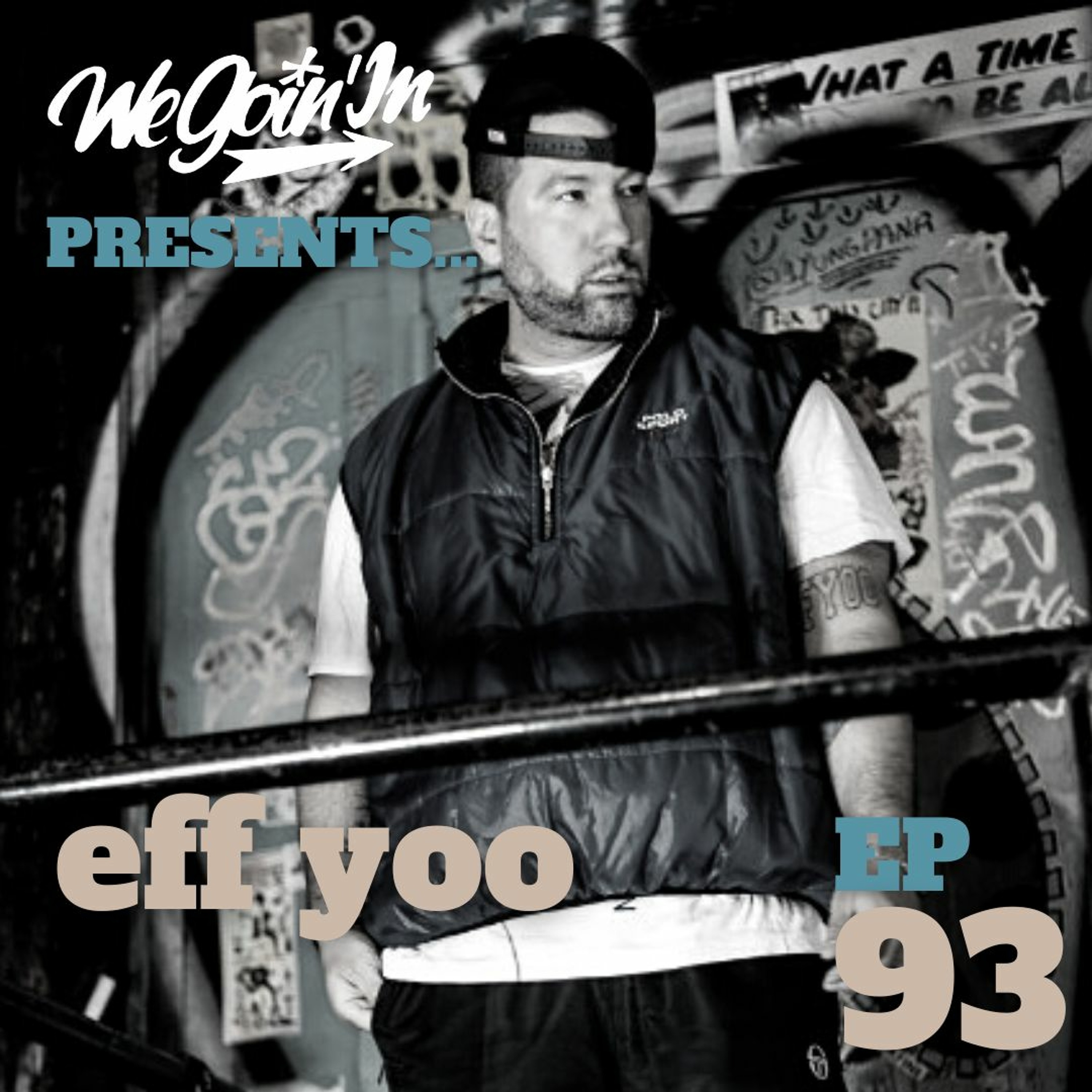 WeGoinIN Presents...