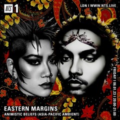 DJ-Set @ NTS Radio x Eastern Margins (London) 06.01.23