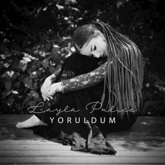 Yoruldum