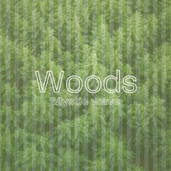 Woods