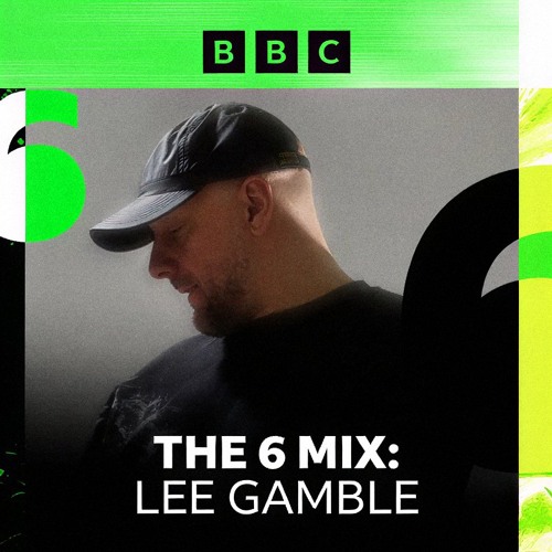 Lee Gamble BBC  Radio 6 Music - 03 Jul 2026 by Lee Gamble