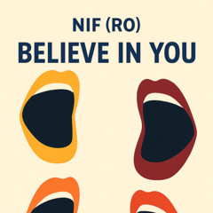 NIF (RO) - Believe in you (Original MIx)