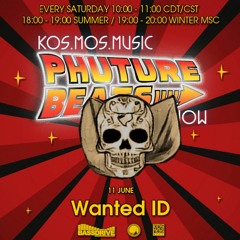 Wanted ID -  Phuture Beats Show @ Bassdrive.com (11 June 2022)