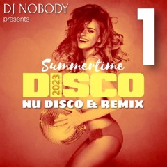 DJ NOBODY presents DISCO SUMMER 2023 part 1