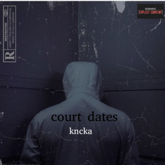 court dates - kncka