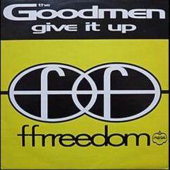 GIVE IT UP - THE GOOD MEN - INGMAR EDIT