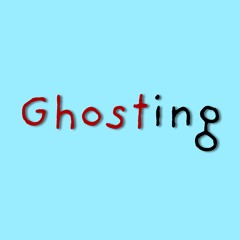 Ghosting