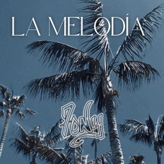La Melodía [FREE DOWNLOAD]