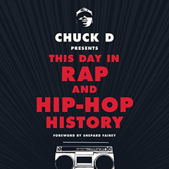 free EPUB 📂 Chuck D. Presents This Day in Rap and Hip-Hop History by  Chuck D.,Shepa
