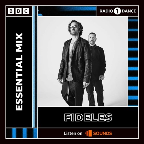 FIDELES | BBC RADIO 1 ESSENTIAL MIX