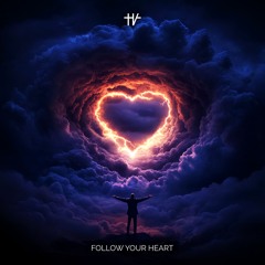 Follow Your Heart