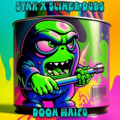 SYNK X Slimer Dubs - DOOM WAIFU (DIRECT DL)