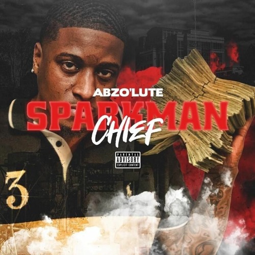 Abzo'lute - Sparkman Chief Freestyle