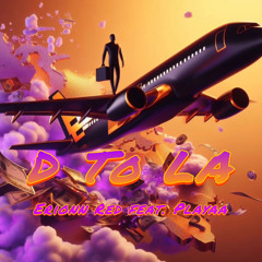 D TO LA feat. PLAYAA