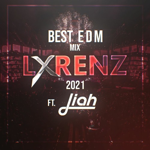bjerg pustes op Misvisende Stream Best Of EDM Mix 2021 #1 - Best Party Club Dance Remixes & Mashups |  by lxrenz ft. Liah by lxrenz | Listen online for free on SoundCloud