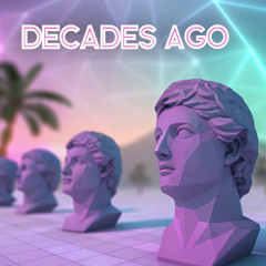 Decades Ago