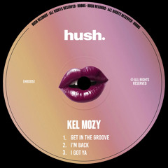 PremEar: Kel Mozy - Get In The Groove [HR005]
