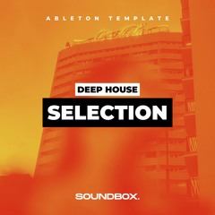 Selection (Deep House - Ableton Template)