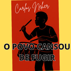 O Povo Cansou de Fugir