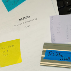 ALL SMILES (From Desk Job)