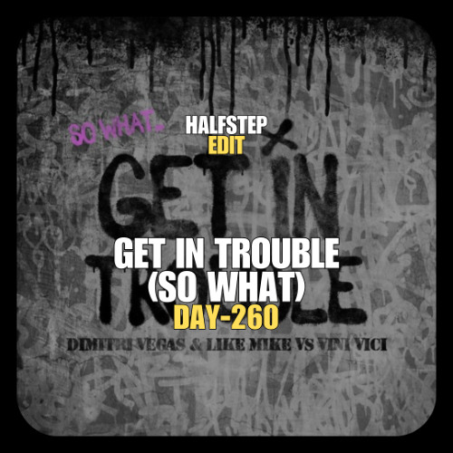 Vini Vici, Dimitri Vegas & Like Mike X Gabry Ponte, SMACK - Get in Trouble Rock Da House (HALFSTEP Edit)