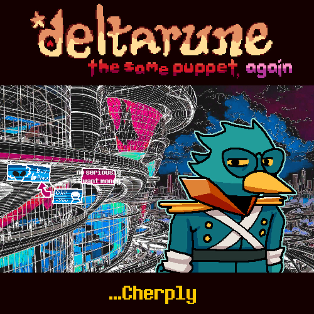 Stream [Deltarune: The Same Puppet, Again] ...Cherply by KageCake ...