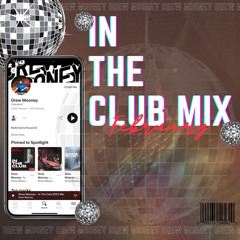 Drew Mooney - In The Club February