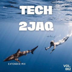 Tech2Jaq Extended remix