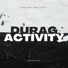 Baby Keem, Travis Scott - durag activity (robin94 Edit)