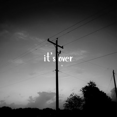 it's over (prod. red eyez)