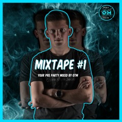 Dj OTM Mixtape #1 Your Pre Party
